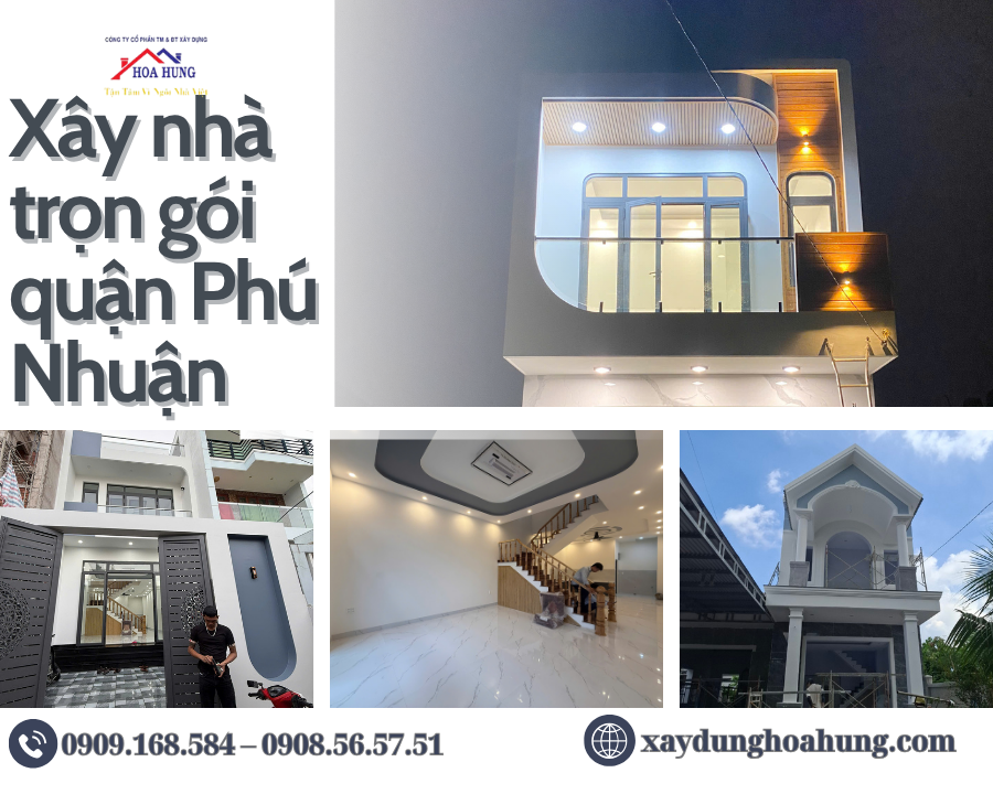 Xây Nhà Trọn Gói Phú Nhuận 2026 – Hòa Hưng Uy Tín